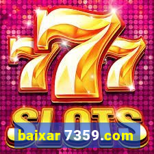 baixar 7359.com